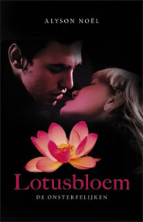 Lotusbloem / De onsterfelijken / 6 9789021806839 Alyson Noël, Boeken, Kinderboeken | Jeugd | 13 jaar en ouder, Gelezen, Verzenden