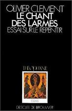 Le Chant des larmes : Essai sur le repentir (Théophanie)..., Gelezen, Clément, Olivier, André de Crète, Verzenden