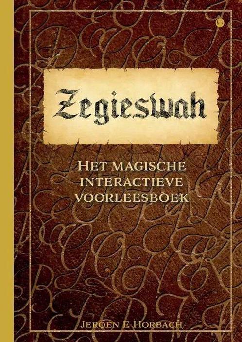 Zegieswah 9789464898217 Jeroen E Horbach, Livres, Livres Autre, Envoi