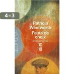 Faute de Choix 9782264050038 Patricia Wentworth, Verzenden, Gelezen, Patricia Wentworth