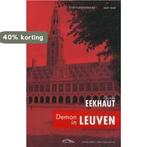 Demon in Leuven / Stationsromans Kill and read 9789461310675, Verzenden, Zo goed als nieuw, Guido Eekhaut