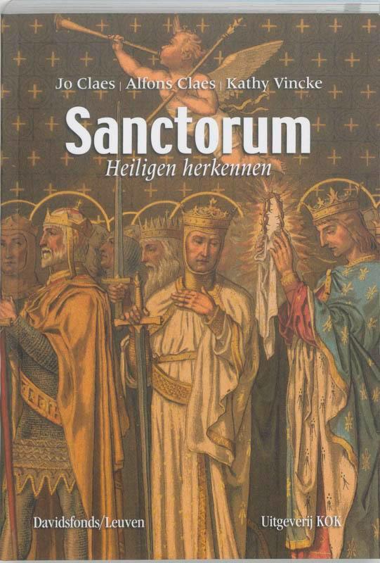 Sanctorum. Heiligen herkennen 9789077942284 Alfons Claes, Boeken, Geschiedenis | Wereld, Gelezen, Verzenden