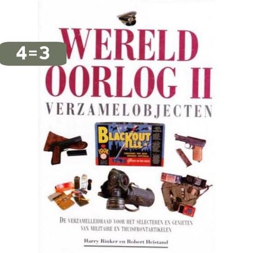 Wereld Oorlog II verzamelobjecten 9789067611084, Boeken, Overige Boeken, Gelezen, Verzenden