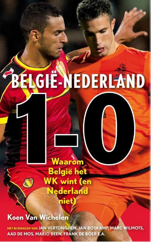 België - Nederland 1-0, Nederland - België 0-1 9789043917001, Boeken, Hobby en Vrije tijd, Gelezen, Verzenden