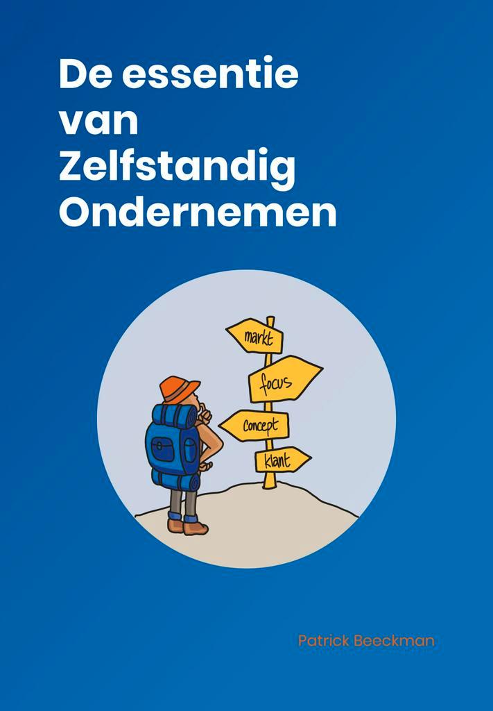 De essentie van zelfstandig ondernemen 9789464775372, Boeken, Economie, Management en Marketing, Gelezen, Verzenden