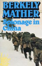 Spionage in china 9789010039057, Boeken, Gelezen, Berkely Mather, Berkely Mather, Verzenden