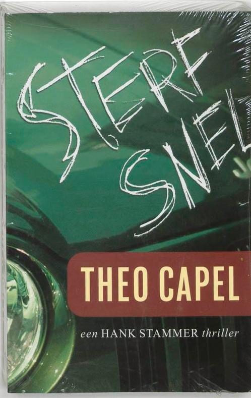 Sterf snel 9789024525805 Theo Capel, Boeken, Thrillers, Gelezen, Verzenden