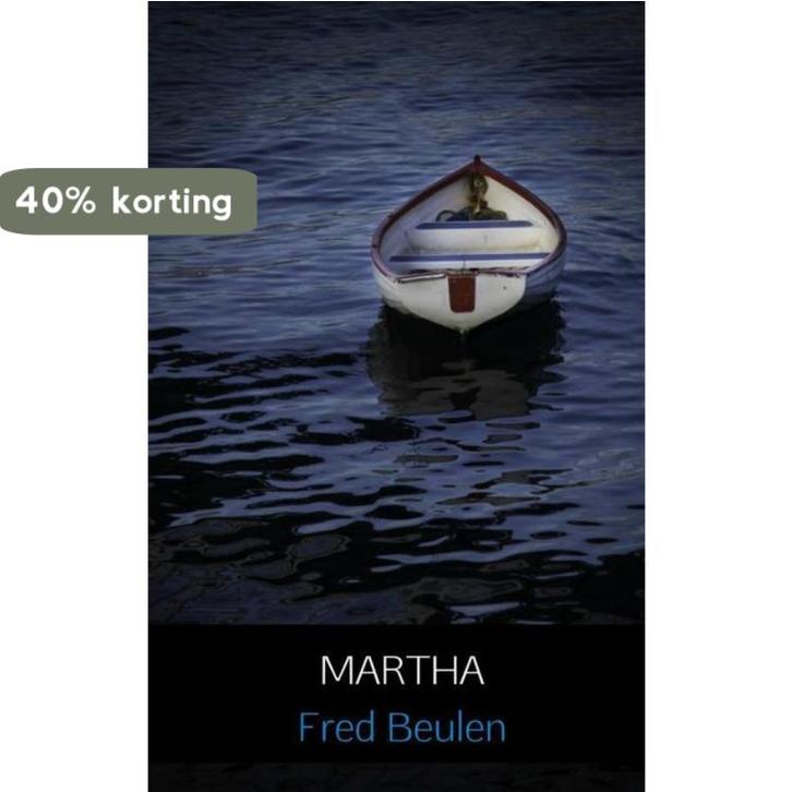 Martha 9789402165494 Fred Beulen, Boeken, Romans, Gelezen, Verzenden