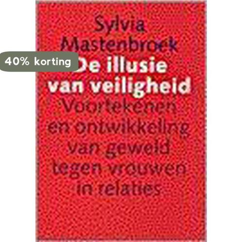 De illusie van veiligheid / De leergangen / 3 9789062243563, Boeken, Zwangerschap en Opvoeding, Gelezen, Verzenden