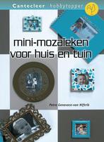 Mini-mozaïeken voor huis en tuin 9789021336077, Livres, Verzenden, Petra Genevace-van Niftrik