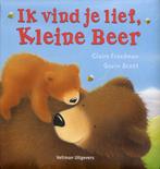 Ik vind je lief, Kleine Beer 9789048302000, Livres, Livres pour enfants | Jeunesse | 10 à 12 ans, Claire Freedman, G. Scott, Verzenden