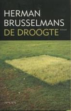 De droogte 9789044603033 Herman Brusselmans, Boeken, Romans, Verzenden, Gelezen, Herman Brusselmans