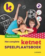 Het complete Ketnet speelplaatsboek / Ketnet 9789401435536, Verzenden, Zo goed als nieuw, Sarah Devos