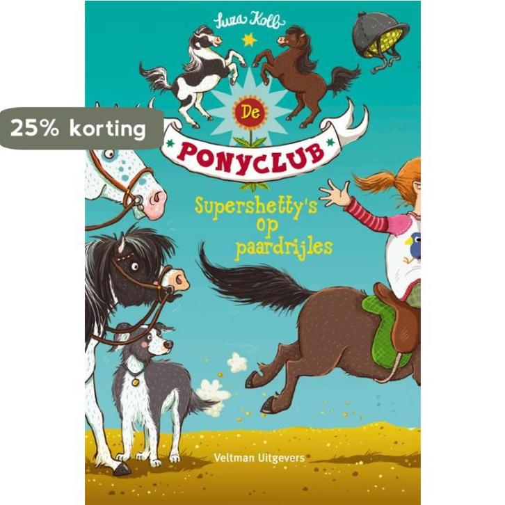 Supershettys op paardrijles / De Ponyclub / 3 9789048312399, Boeken, Kinderboeken | Jeugd | onder 10 jaar, Zo goed als nieuw, Verzenden
