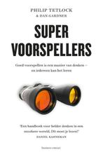 Supervoorspellers 9789047006534, Livres, Science, Philip Tetlock, Dan Gardner, Verzenden