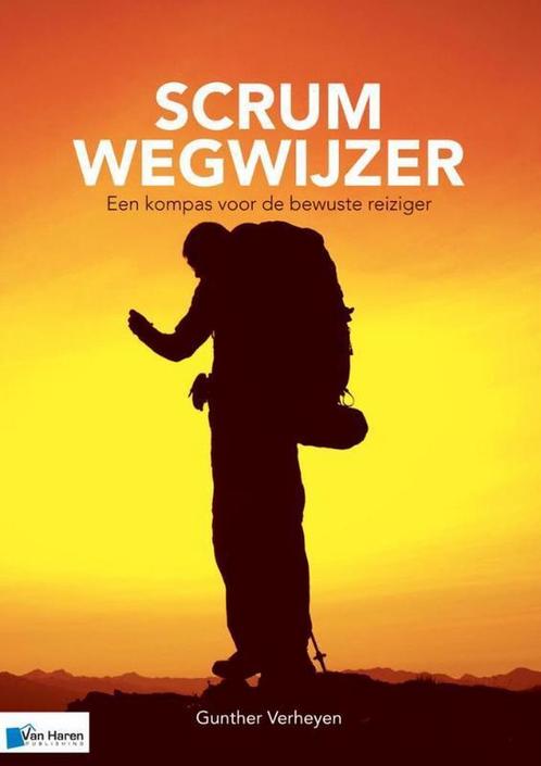 Scrum wegwijzer 9789401800402 Gunther Verheyen, Boeken, Informatica en Computer, Zo goed als nieuw, Verzenden