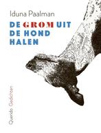 De grom uit de hond halen 9789021418070 Iduna Paalman, Verzenden, Gelezen, Iduna Paalman