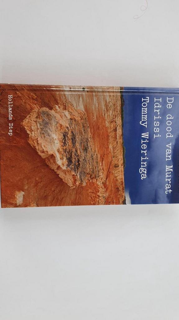 De dood van Murat Idrissi 9789048852659 Tommy Wieringa, Boeken, Wetenschap, Zo goed als nieuw, Verzenden