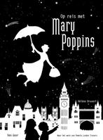 Op reis met Mary Poppins 9789000363353 Hélène Druvert, Verzenden, Zo goed als nieuw, Hélène Druvert