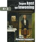 Tegen Kost En Inwoning 9789020527896 M. Leegwater, Verzenden, Gelezen, M. Leegwater