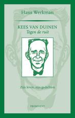 Prominent-reeks 21 -   Kees van Duinen, tegen de ruit, Livres, Hans Werkman, Verzenden