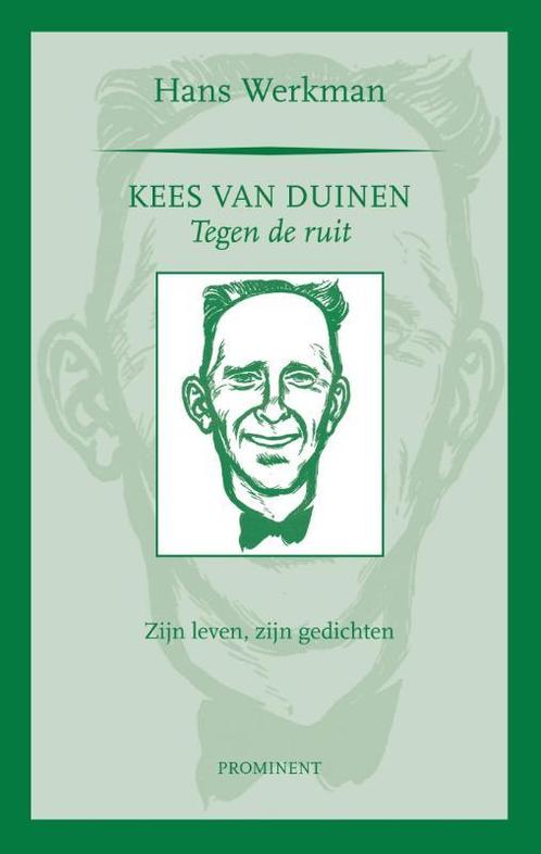 Prominent-reeks 21 -   Kees van Duinen, tegen de ruit, Livres, Littérature, Envoi