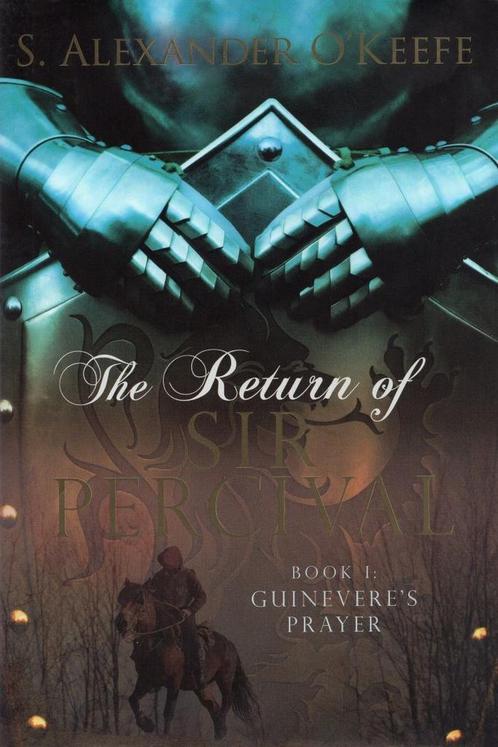 The Return of Sir Percival - S. Alexander O'Keefe - 97816263, Livres, Fantastique, Envoi