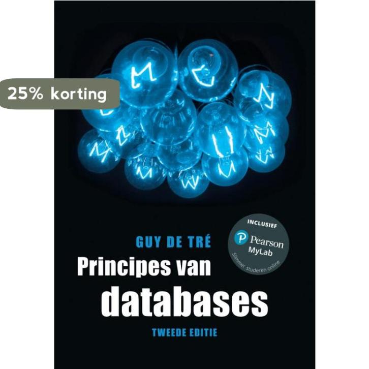 Principes van databases 9789043035804 Guy De Tré, Boeken, Schoolboeken, Zo goed als nieuw, Verzenden