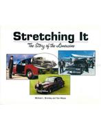 STRETCHING IT, THE STORY OF THE LIMOUSINE, Boeken, Nieuw