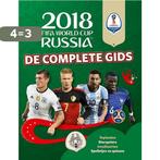 WK 2018: De complete gids / FIFA WK 2018 / 0 9789403204369, Verzenden, Zo goed als nieuw