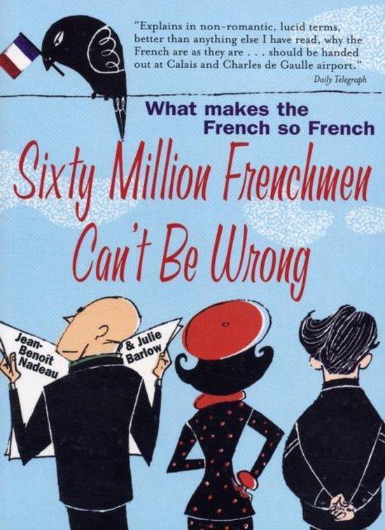 Sixty Million Frenchmen Cant Be Wrong 9781861057150, Boeken, Taal | Engels, Gelezen, Verzenden