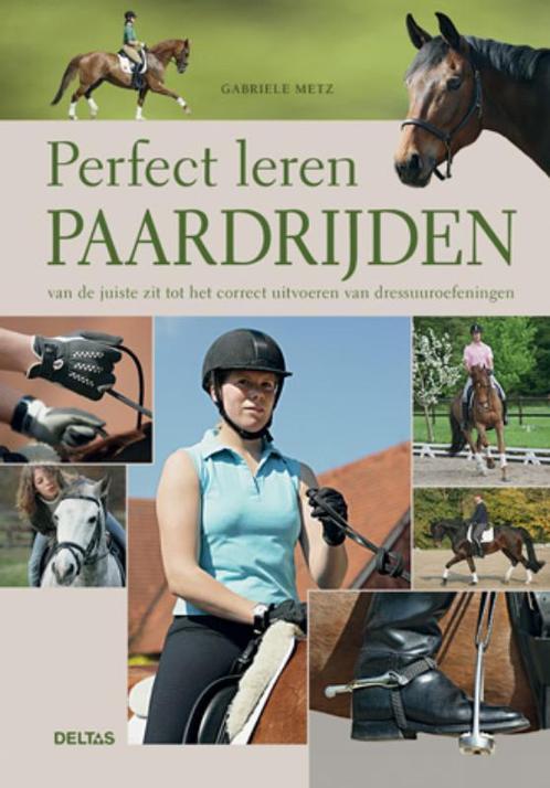 Perfect leren paardrijden 9789044731422 Gabriele Metz, Boeken, Hobby en Vrije tijd, Gelezen, Verzenden