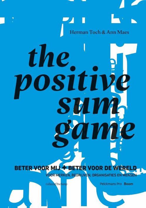The positive sum game 9789463372190 Ann Maes, Boeken, Economie, Management en Marketing, Gelezen, Verzenden
