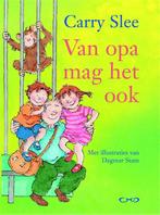 Van opa mag het ook 9789049923129 Carry Slee, Verzenden, Gelezen, Carry Slee