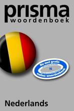 Prisma Woordenboek Nederlands BE 9789027447395, Boeken, Gelezen, Verzenden, Nederlands, Antonius Angelus Wejinen