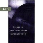 Islam in een ontzuilde samenleving 9789068322583 Metin Alkan, Verzenden, Gelezen, Metin Alkan