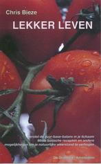Lekker leven 9789060306574 C. Bieze, Boeken, Verzenden, Gelezen, C. Bieze