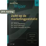 Zicht op de marketingprestatie / MarketingWijzer / 21, Boeken, Verzenden, Nieuw