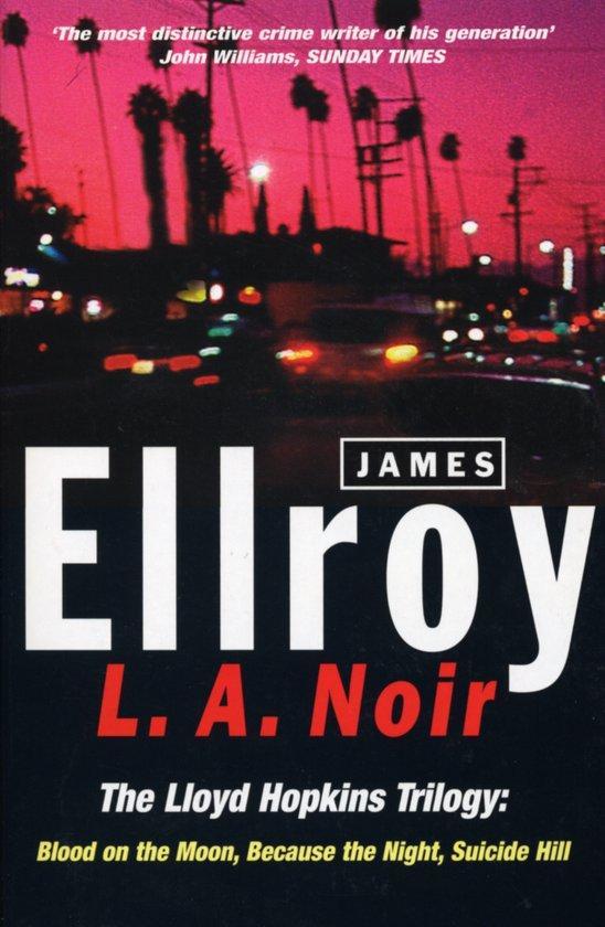 L A Noir The Lloyd Hopkins Trilogy 9780099255093, Boeken, Taal | Engels, Gelezen, Verzenden