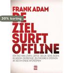 De ziel surft offline 9789460014215 Frank Adam, Boeken, Verzenden, Zo goed als nieuw, Frank Adam