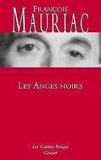 Les anges noirs: roman  Mauriac, François  Book, Mauriac, François, Verzenden