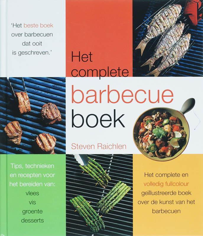 Het complete barbecueboek 9789061129356 S. Raichlen, Boeken, Kookboeken, Zo goed als nieuw, Verzenden
