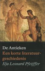 De antieken 9789029535465 Ilja Leonard Pfeijffer, Verzenden, Zo goed als nieuw, Ilja Leonard Pfeijffer