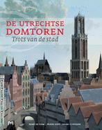 De Utrechtse Domtoren. Trots van de stad 9789053454671, Boeken, René de Kam, Zo goed als nieuw, Verzenden