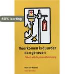 VOORKOMEN IS DUURDER DAN GENEZEN 9789053525494 H. van Maanen, Boeken, Verzenden, Gelezen, H. van Maanen