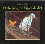 De koning, de kip en de dief 9789076174211 Catharina Valckx, Boeken, Verzenden, Gelezen, Catharina Valckx