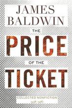 The Price of the Ticket 9780807006566 James Baldwin, Boeken, Verzenden, Zo goed als nieuw, James Baldwin