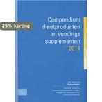 Compendium dieetproducten en voedingssupplementen 2014, Boeken, Verzenden, Gelezen