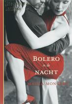 Bolero in de nacht / Literatura Latina 9789029078900, [{:name=>'M. Montero', :role=>'A01'}, {:name=>'E. Schoolderman', :role=>'B06'}]