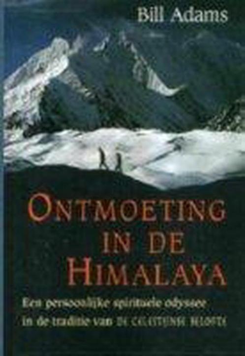Ontmoeting in de Himalaya 9789022528150 Bill Adams, Boeken, Esoterie en Spiritualiteit, Gelezen, Verzenden